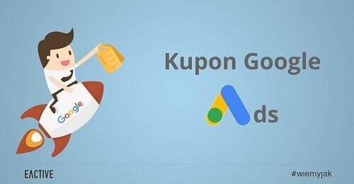 Kupony AdWords: dowiedz się co i jak!