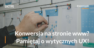 Wytyczne UX Czyli Zasady Tworzenia Stron Internetowych