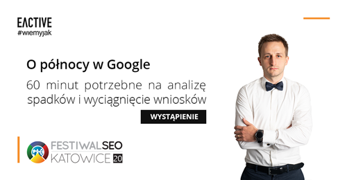 Wystąpienie EACTIVE na Festiwalu SEO 2020 – Sebastian Heymann